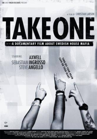 Take One: A Documentary Film About Swedish House Mafia (фильм 2010)