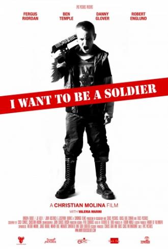 Я хочу стать солдатом (фильм 2010)