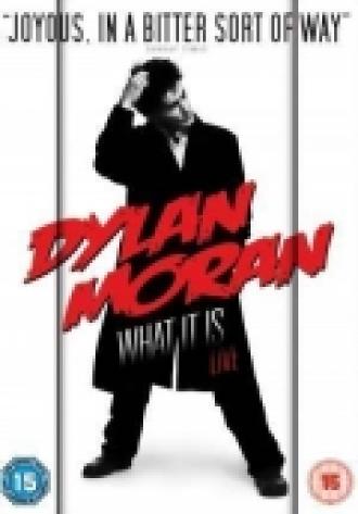 Дилан Моран: Что же это