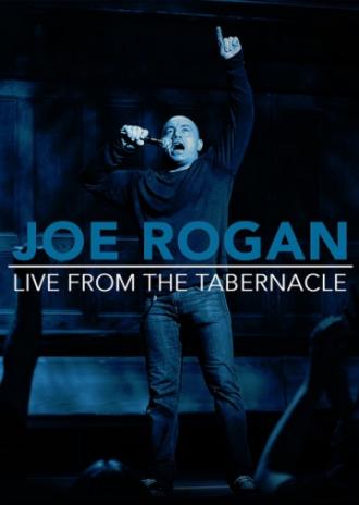 Джо Роган: Выступление в театре Tabernacle