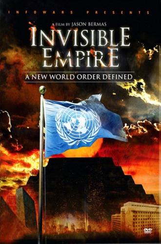 Невидимая Империя: Становление нового мирового порядка (фильм 2010)
