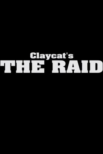 Claycat's the Raid (фильм 2012)