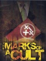 The Marks of a Cult: A Biblical Analysis 2006