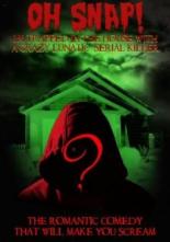 Oh Snap! I'm Trapped in the House with a Crazy Lunatic Serial Killer! (2008)