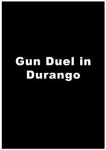 Gun Duel in Durango (1957)