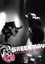 Green Day: Awesome As F**K (2011)