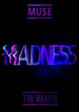 Muse: Madness (2012)