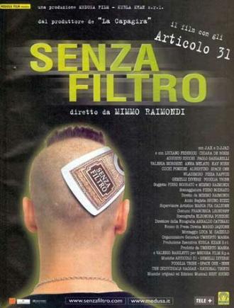Senza filtro (фильм 2001)
