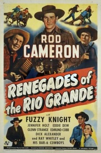 Renegades of the Rio Grande (фильм 1945)