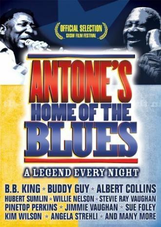 Antone's: Home of the Blues (фильм 2004)
