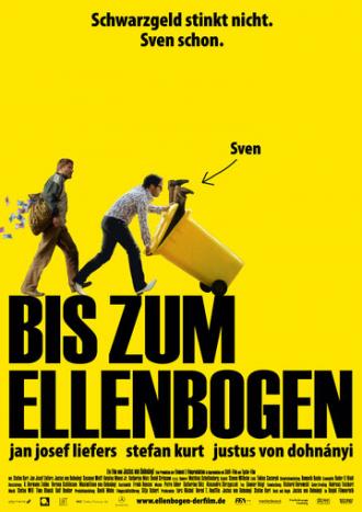 Bis zum Ellenbogen (фильм 2007)