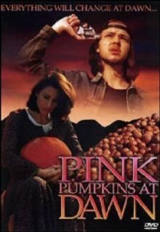 Pink Pumpkins at Dawn (фильм 1998)