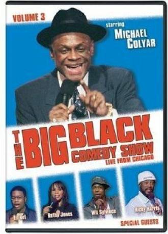 The Big Black Comedy Show, Vol. 3 (фильм 2005)