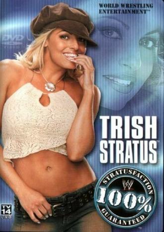 WWE: Trish Stratus - 100% Stratusfaction (фильм 2003)