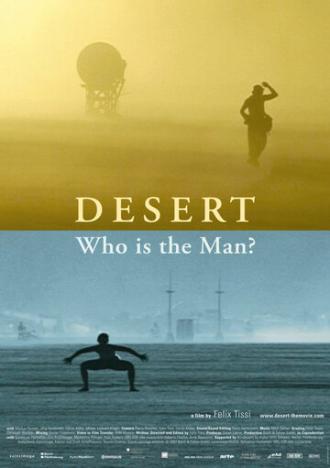Desert: Who Is the Man? (фильм 2007)