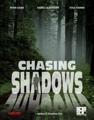 Chasing Shadows (фильм 2010)