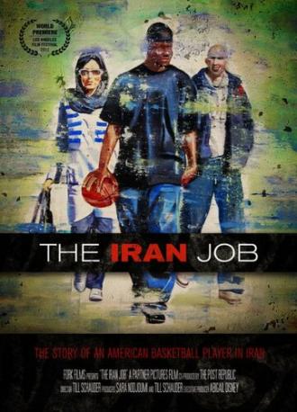 The Iran Job (фильм 2012)