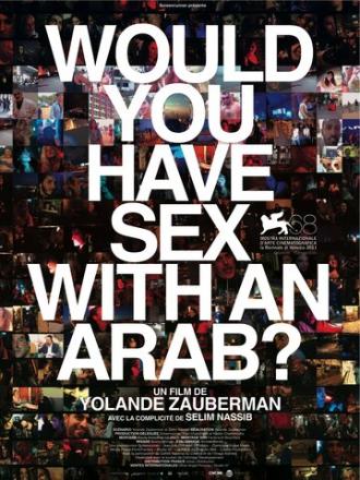 Переспали ли бы вы с арабом? (фильм 2011)