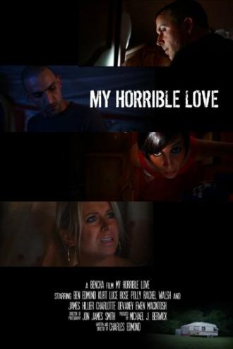 My Horrible Love (фильм 2015)