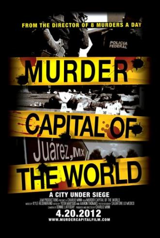 Мировая столица убийств (фильм 2012)
