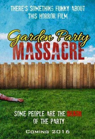 Garden Party Massacre (фильм 2017)