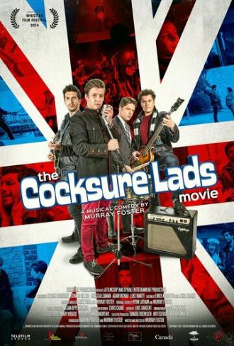 The Cocksure Lads Movie (фильм 2014)