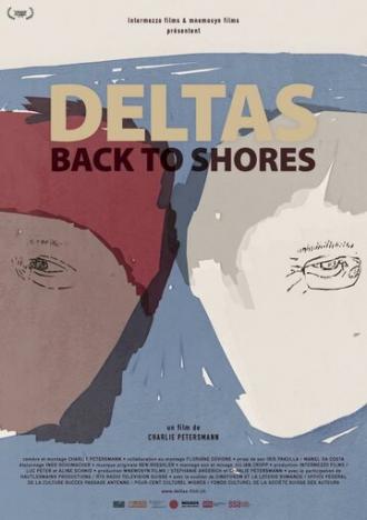 Deltas, Back to Shores (фильм 2016)