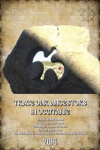 Trace our ancestors in Occitanie (фильм 2016)