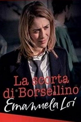 La scorta di Borsellino - Emanuela Loi (фильм 2018)