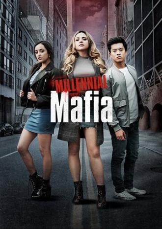 Millennial Mafia (сериал 2018)