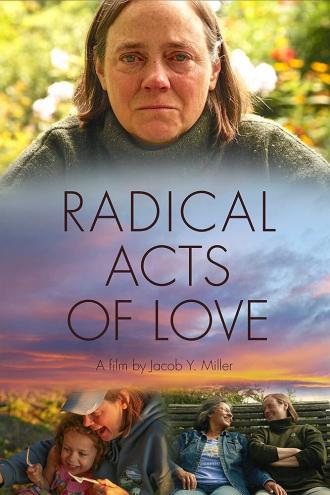 Radical Acts of Love (фильм 2019)