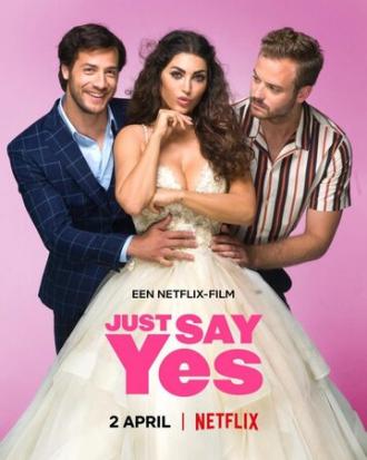 Just Say Yes (фильм 2021)
