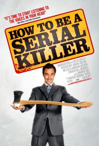 Как стать серийным убийцей (фильм 2008)