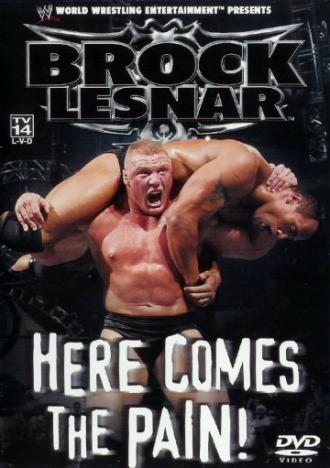 WWE: Brock Lesnar: Here Comes the Pain (фильм 2003)
