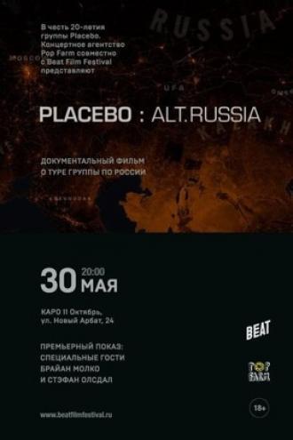 Placebo: Alt.Russia (фильм 2016)