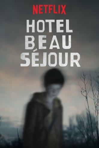 Отель «Бо Сежур»  (фильм 2016)
