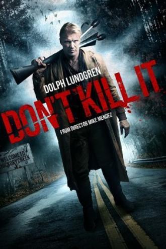 Не убивай его (фильм 2016)