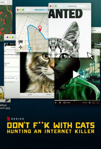 Don't F**k with Cats: Hunting an Internet Killer (фильм 2019)
