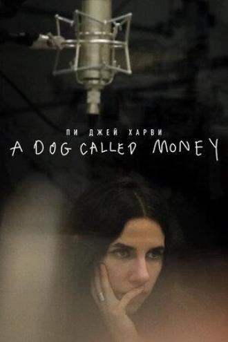 Пи Джей Харви: A Dog Called Money (фильм 2019)