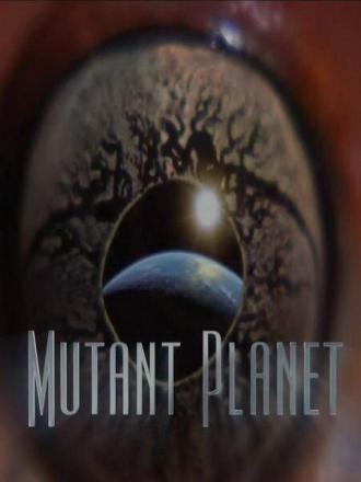 Планета мутантов (сериал 2010)