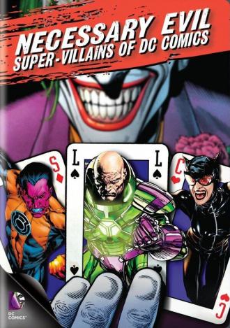 Необходимое зло: Супер-злодеи комиксов DC (фильм 2013)