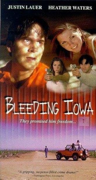 Bleeding Iowa (фильм 1999)