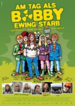 Am Tag als Bobby Ewing starb (2005)