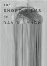 Короткометражные фильмы Дэвида Линча (2002)
