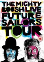 The Mighty Boosh Live: Future Sailors Tour (2009)