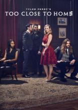 Слишком близко к дому  (2016)