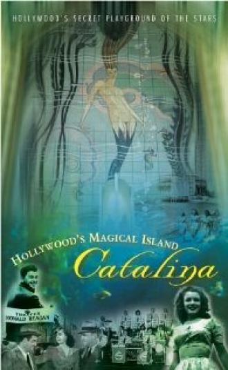 Hollywood's Magical Island: Catalina (фильм 2003)