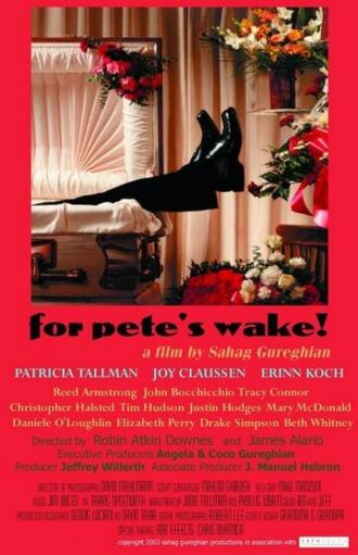 For Pete's Wake! (фильм 2007)