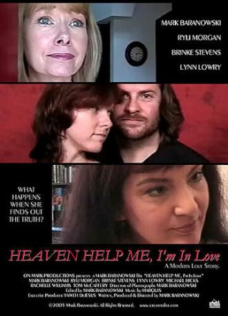 Heaven Help Me, I'm in Love (фильм 2005)
