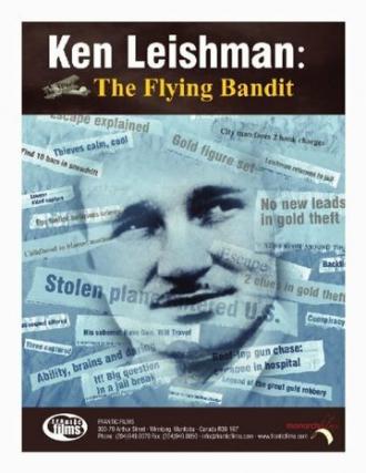 Ken Leishman: The Flying Bandit (фильм 2005)